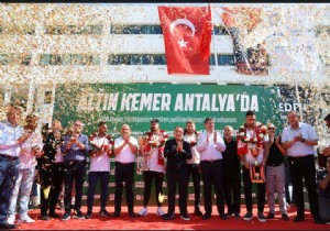Başpehlivanlara Antalya da Coşkulu Karşılama